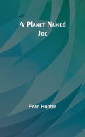 Planet Named Joe