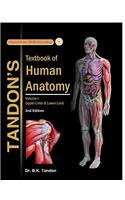 TANDON'S TEXTBOOK OF HUMAN ANATOMY,2ED VOLUME 1 UPPER LIMB & LOWER LIMB WITH CD