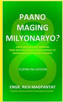 Paano Maging Milyonaryo?