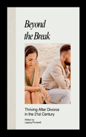 Beyond the Break