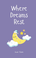 Where Dreams Rest