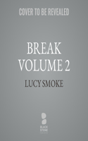 Break Volume 2