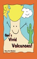 God's Vivid Volcanoes