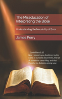 Miseducation of Interpreting the Bible