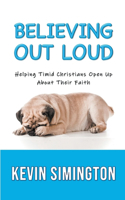 Believing Out Loud