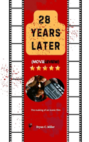 28 Years Later (Movie Review)