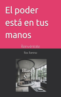 El poder está en tus manos