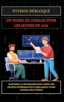 Python Débloqué Un Guide de Codage Pour Les Jeunes En 2025