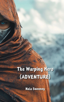 The Warping Hero (ADVENTURE)