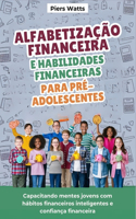 Alfabetização financeira e habilidades financeiras para pré-adolescentes