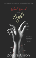 Blood Bound to the Light: Book one in the Mate Bound series