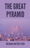 The Great Pyramid: Abraham And The Truth: How Tall Is The Great Pyramid