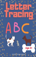 Letter Tracing: a book for children from 3 years old to learn the letters of the alphabet