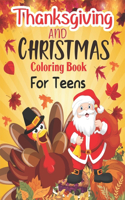 Thanksgiving and Christmas Coloring Book For Teens