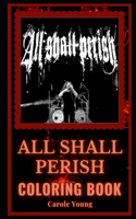 All Shall Perish Coloring Book