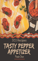 303 Tasty Pepper Appetizer Recipes