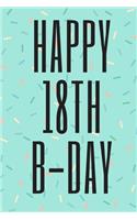 Happy 18th B-Day