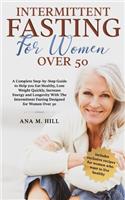 Intermittent Fasting for Women Over 50