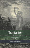 Phantastes: Large print