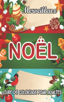 Merveilleux Noël Livre de Coloriage pour Adultes