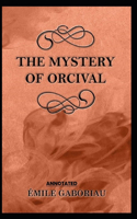 The Mystery of Orcival Annotated