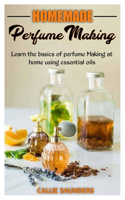 Homemade Perfume Making