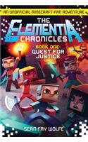 The Elementia Chronicles #1: Quest for Justice