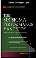 The Six SIGMA Performance Handbook, Chapter 9 - Optimizing Six SIGMA