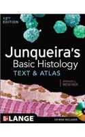 Junqueira's Basic Histology: Text and Atlas, Thirteenth Edition: Text and Atlas