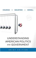 Understanding American Politics and Government, 2010 Update, Brief Edition