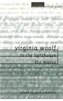 Virginia Woolf: To the Lighthouse / The Waves