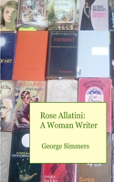 Rose Allatini: A Woman Writer: A Woman Writer