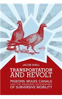 Transportation and Revolt