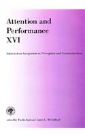 Attention and Performance XVI: Information Integration in Perception and Communication(Attention and Performance Series)