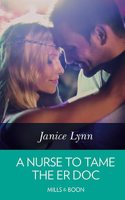A Nurse To Tame The ER Doc