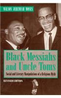 Black Messiahs and Uncle Toms