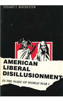 American Liberal Disillusionment in the Wake of World War I