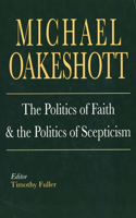 The Politics of Faith and the Politics of Scepticism