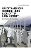 Airport Passenger Screening Using Backscatter X-Ray Machines
