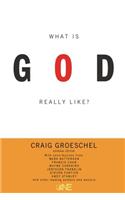 What Is God Really Like?