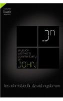 A Youth Worker's Commentary on John, Vol 2