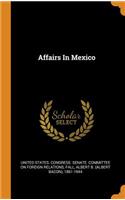 Affairs in Mexico