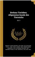 Brehms Tierleben. Allgemeine kunde des Tierreichs