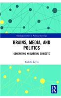 Brains, Media and Politics