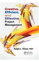 Creative, Efficient, and Effective Project Management