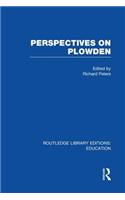 Perspectives on Plowden (Rle Edu K)