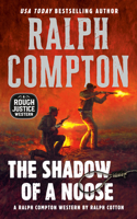 Ralph Compton the Shadow of a Noose: (2 A Rough Justice Western)