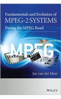 Fundamentals and Evolution of Mpeg-2 Systems