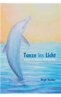 Tanze ins Licht