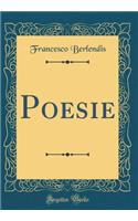Poesie (Classic Reprint)